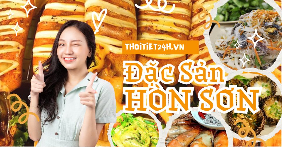 Đặc sản Hòn Sơn - TOP những đặc sản được yêu thích và mua làm quà